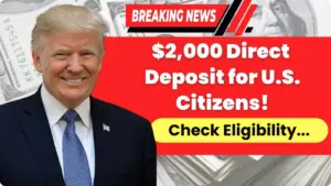$2,000 Direct Deposit For U.S. Citizens in December 2025