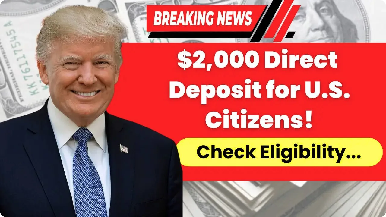 $2,000 Direct Deposit For U.S. Citizens in December 2025